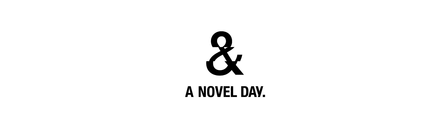 A NOVEL DAY.　,ア ノーベルデイ